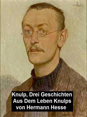 cover image of Knulp, Drei Geschichten aus dem Leben Knulps